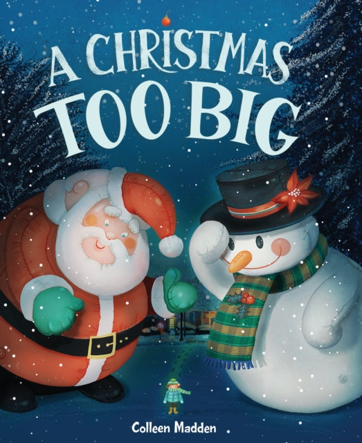 Book cover of: Christmas Too Big. By: Colleen Madden