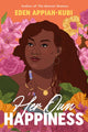 Book cover of: Her Own Happiness. By: Eden Appiah-Kubi