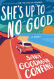 Book cover of: She's Up to No Good. By: Sara Goodman Confino