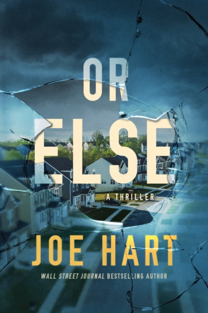 Book cover of: Or Else. By: Joe Hart