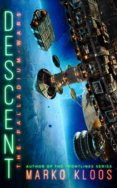 Book cover of: Descent. By: Marko Kloos