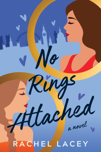 Book cover of: No Rings Attached. By: Rachel Lacey