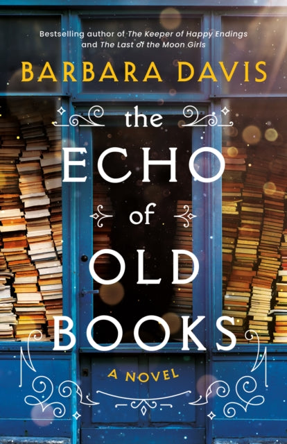 Echo of Old Books, A Novel 9781542038164 Barbara Davis