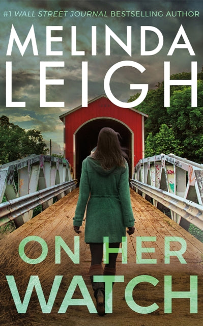 Book cover of: On Her Watch. By: Melinda Leigh