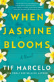 Book cover of: When Jasmine Blooms. By: Tif Marcelo