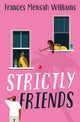Book cover of: Strictly Friends. By: Frances Mensah Williams