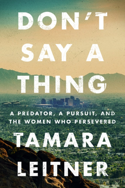 Book cover of: Don't Say a Thing. By: Tamara Leitner
