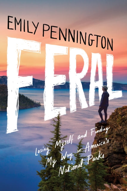 Book cover of: Feral. By: Emily Pennington