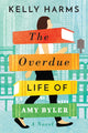 Book cover of: Overdue Life of Amy Byler. By: Kelly Harms