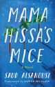 Book cover of: Mama Hissa's Mice. By: Saud Alsanousi