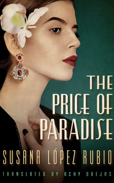 Book cover of: Price of Paradise. By: Susana López Rubio