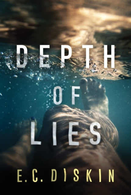 Book cover of: Depth of Lies. By: E. C. Diskin