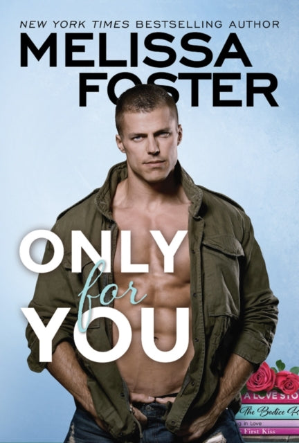 Book cover of: Only for You. By: Melissa Foster