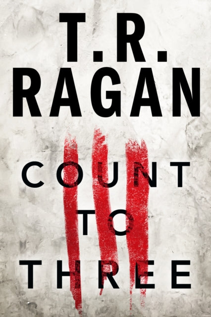 Book cover of: Count to Three. By: Theresa Ragan
