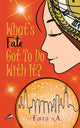 Book cover of: What's Fate Got to Do with It?