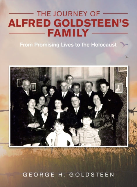 Book cover of: Journey of Alfred Goldsteen's Family. By: George H. Goldsteen
