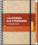 Book cover of: California ELD Standards Companion, Grades K-2. By: Ivannia M. Soto