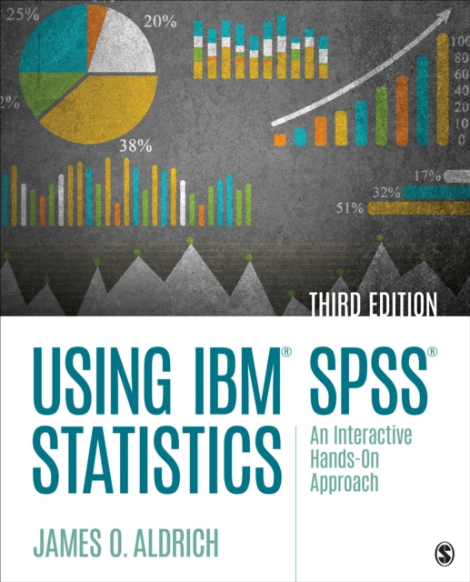 Book cover of: Using IBM SPSS Statistics. By: James O. Aldrich