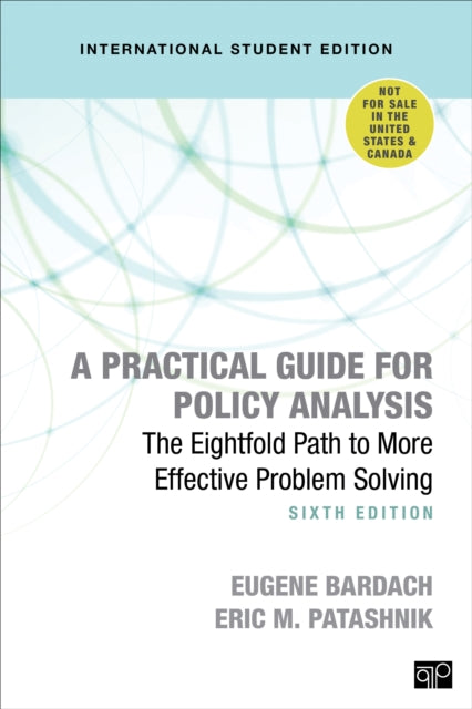 Book cover of: Practical Guide for Policy Analysis - International Student Edition. By: Eugene Bardach