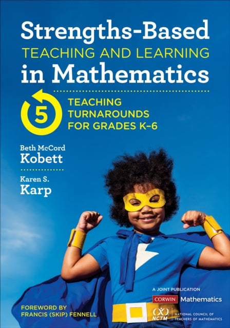 Book cover of: Strengths-Based Teaching and Learning in Mathematics. By: Karen S. Karp