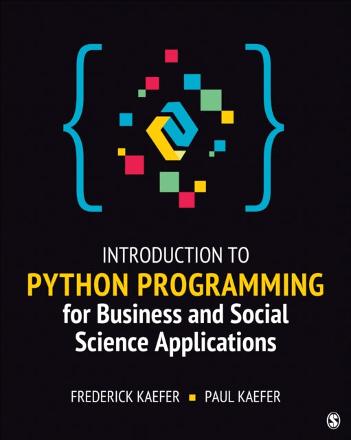 Book cover of: Introduction to Python Programming for Business and Social Science Applications. By: Frederick Kaefer