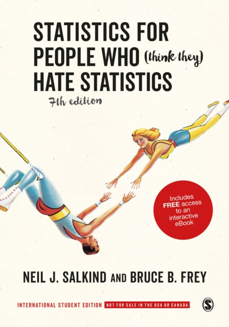 Book cover of: Statistics for People Who (Think They) Hate Statistics - International Student Edition. By: Neil J. Salkind