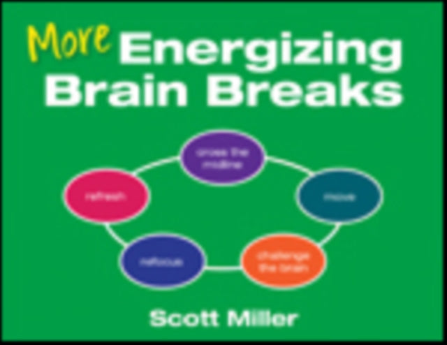 Book cover of: More Energizing Brain Breaks. By: Scott A. Miller