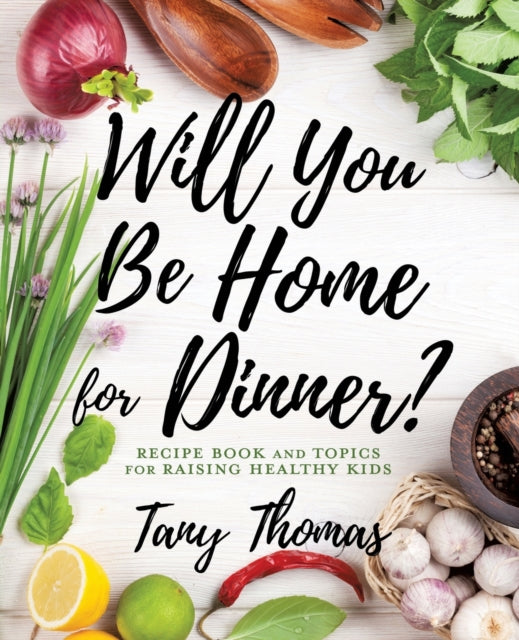 Book cover of: Will you Be Home for Dinner?