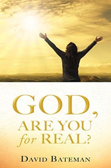 Book cover of: God, Are You for Real?