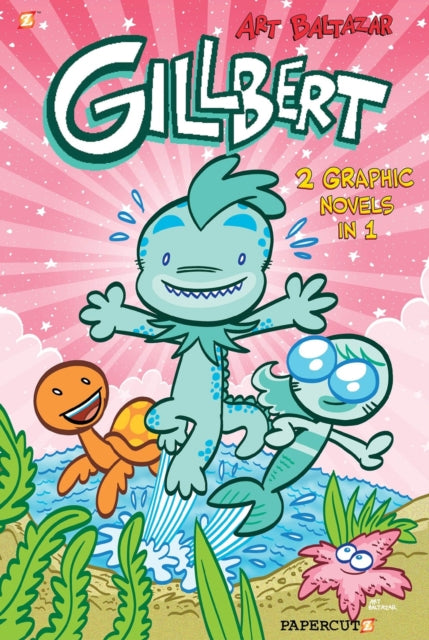 Book cover of: Gillbert 2-in-1. By: Art Baltazar