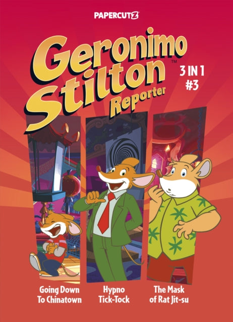 Book cover of: Geronimo Stilton Reporter 3-in-1 Vol. 3. By: Elisabetta Dami