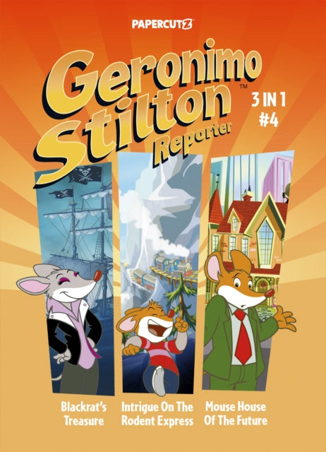 Book cover of: Geronimo Stilton Reporter 3-in-1 Vol. 4. By: Elisabetta Dami