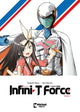 Book cover of: Infini-T Force Vol. 1