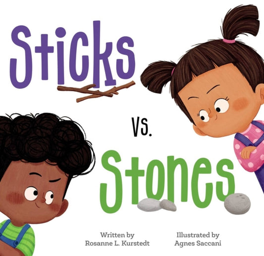Book cover of: Sticks vs. Stones. By: Rosanne L. Kurstedt