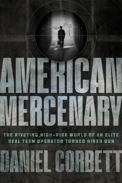Book cover of: American Mercenary. By: Daniel Corbett