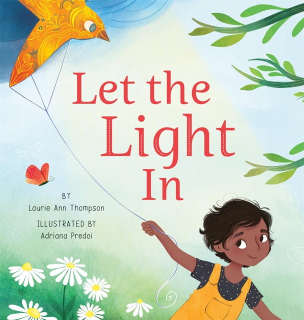 Book cover of: Let the Light In. By: Laurie Ann Thompson