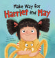 Book cover of: Make Way for Harriet and May. By: Elizabeth Weiss Verdick
