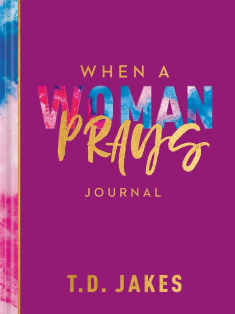 Book cover of: When a Woman Prays Journal. By: T.D. Jakes