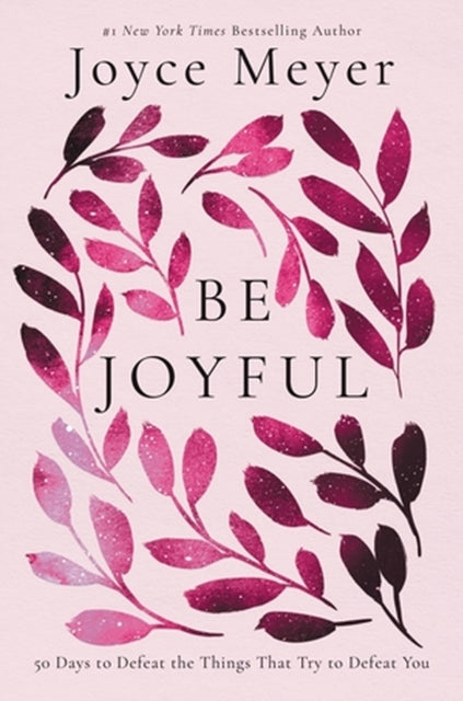 Book cover of: Be Joyful. By: Joyce Meyer
