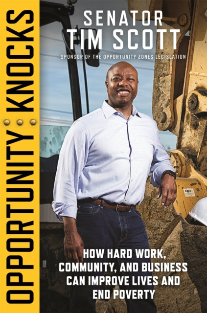 Book cover of: Opportunity Knocks. By: Senator Tim Scott