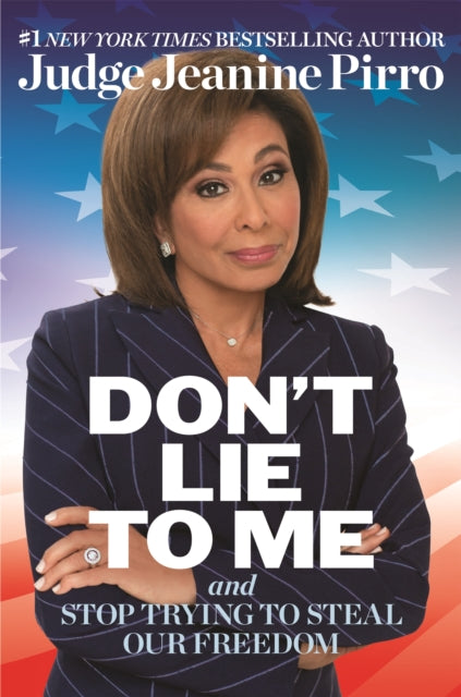 Book cover of: Don't Lie to Me. By: Jeanine Pirro