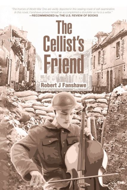 Book cover of: Cellist's Friend. By: Robert J Fanshawe