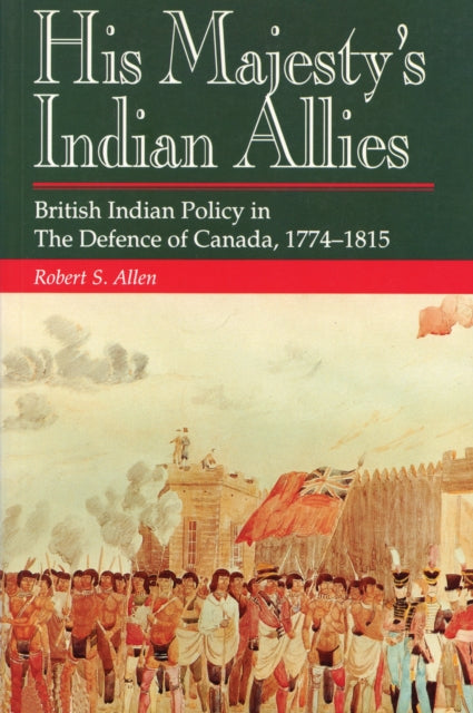 Book cover of: His Majesty's Indian Allies