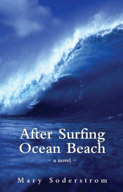 Book cover of: After Surfing Ocean Beach. By: Mary Soderstrom