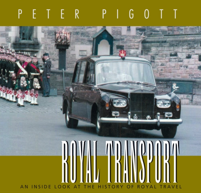 Book cover of: Royal Transport. By: Peter Pigott