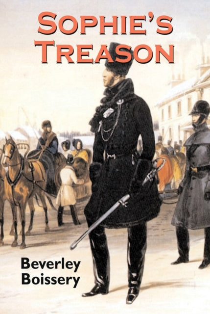 Book cover of: Sophie's Treason. By: Beverley Boissery