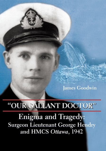 Book cover of: "Our Gallant Doctor". By: James Goodwin
