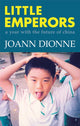Book cover of: Little Emperors. By: JoAnn Dionne