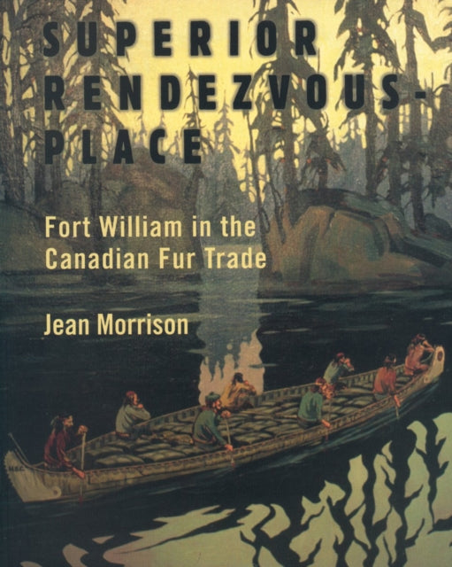 Book cover of: Superior Rendezvous-Place. By: Jean Morrison