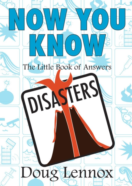 Book cover of: Now You Know Disasters. By: Doug Lennox